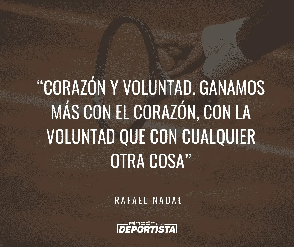 Frase de Rafael Nadal sobre ganar con el corazón y la voluntad, sobre el fondo de una raqueta de tenis